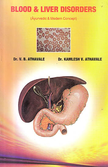 Blood and Liver Disorders (Ayurvedic and Modern Concept)