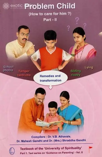 Problem Child: How To Care For Him?
