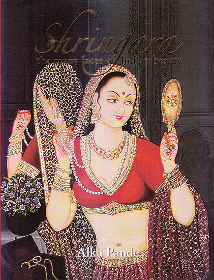 Shringara: The Faces Of Indian Beauty