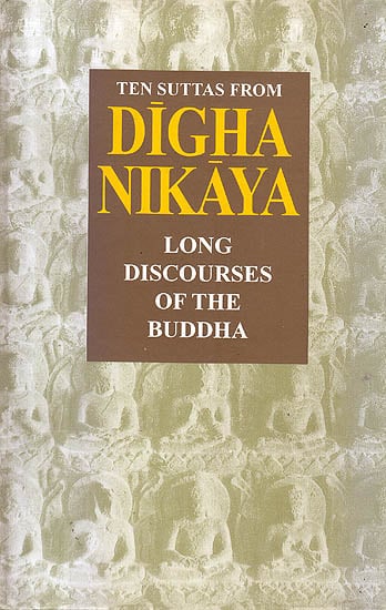 Ten Suttas From Digha Nikaya (Long Discourses of the Buddha)