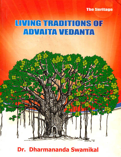 Living Traditions of Advaita Vedanta
