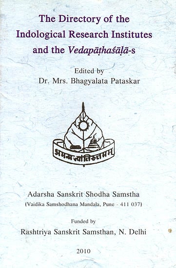 The Directory of The Indological Research Institutes and The Vedapathasalas