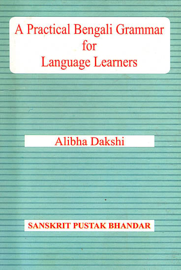 A Practical Bengali Grammar For Language Learners