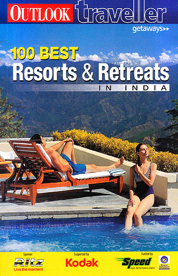 100 Best Resorts and Retreats In India