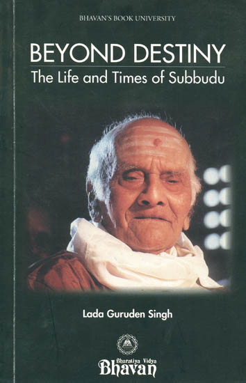 Beyond Destiny: The Life and Times of Subbudu