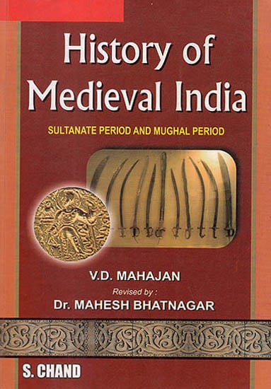 History Of Medieval India "Sultanate Period And Mughal Period"