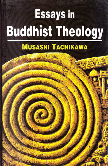 Essays In Buddhist Theology