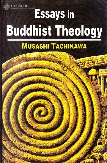 Essays In Buddhist Theology