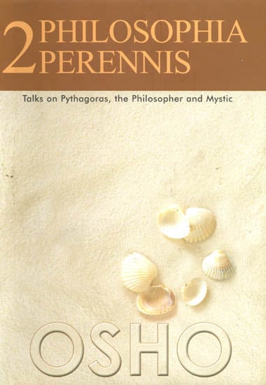 2 Philosophia Perennis "Talks on Pythagoras, the Philosopher and Mystic"