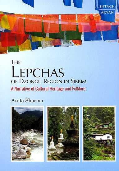 The Lepchas of Drongu Region In Sikkim : A Narrative of Cultural Heritage and Folklore