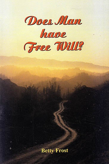 Does Man Have Free Will?