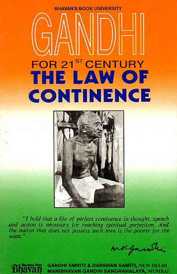The Law of Continence: Gandhi for 21st Century