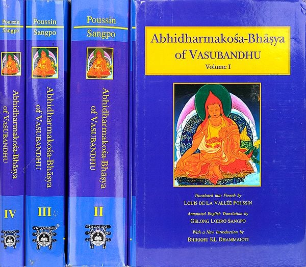 Abhidharmakosa-Bhasya of Vasubandhu: The Treasury of the Abhidharma and its (Auto) Commentary - Four Volumes