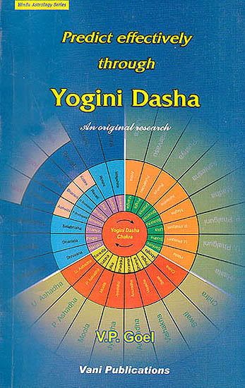 Predict Effectively Through Yogini Dasha: An Original Research