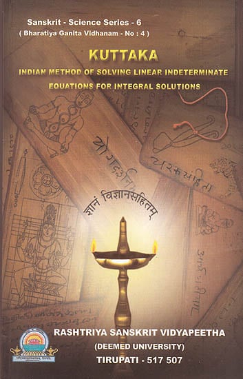 Kuttaka (Indian Method Of Solving Linear Indeterminate Equations For Integral Solutions)
