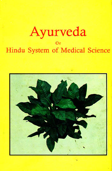 Ayurveda or Hindu System of Medical Science
