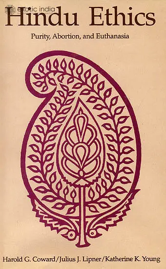 Hindu Ethics (Purity, Abortion and Euthanasia)