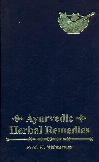 Ayurvedic Herbal Remedies (For Students and Practitioners)