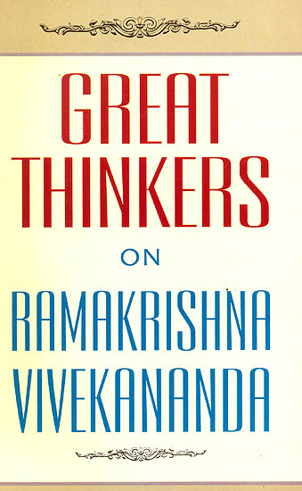 Great Thinkers on Ramakrishna Vivekananda