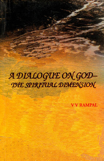 A Dialogue on God (The Spiritual Dimension)