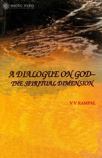 A Dialogue on God (The Spiritual Dimension)