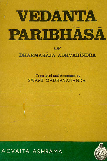 Vedanta Paribhasa of Dharmaraja Adhvarindra