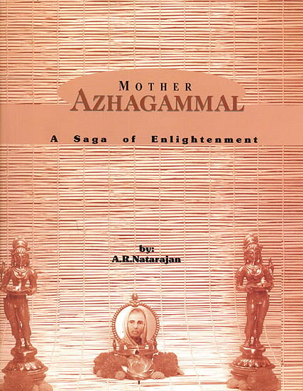 Mother Azhagammal (A Saga of Enlightenment)