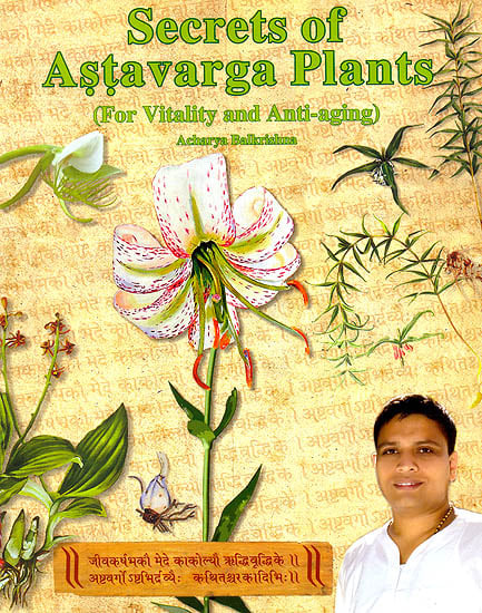 Secrets of Astavarga Plants (For Vitality and Anti Aging)