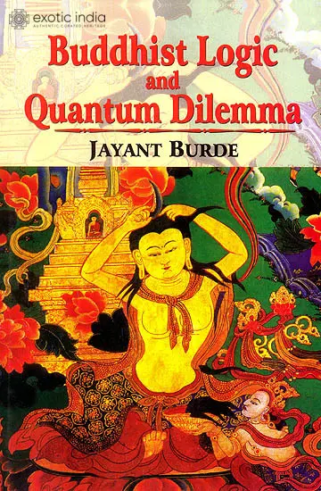 Buddhist Logic and Quantum Dilemma