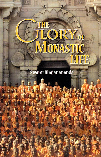 The Glory of Monastic Life
