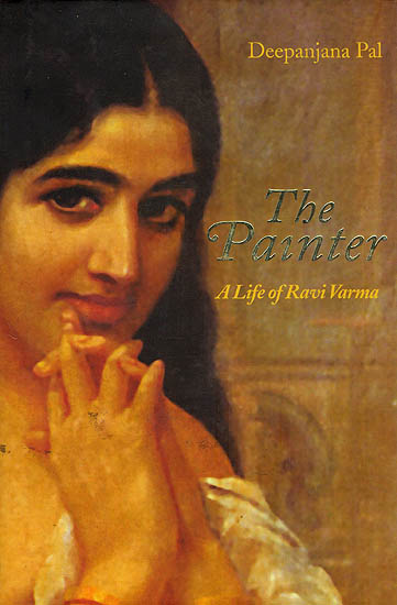 The Painter (A Life of Ravi Varma)