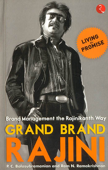Grand Brand Rajini (Brand Management the Rajinikanth Way)