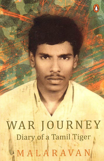 War Journey (Diary of a Tamil Tiger)