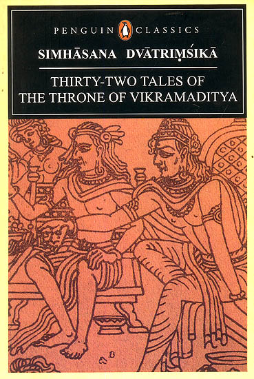 Simhasana Dvatrimsika (Thirty-Two Tales of The Throne of Vikramaditya)