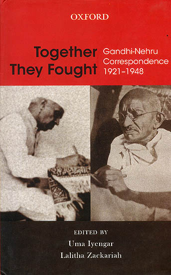 Together They Fought (Gandhi-Nehru Correspondence 1921-1948)