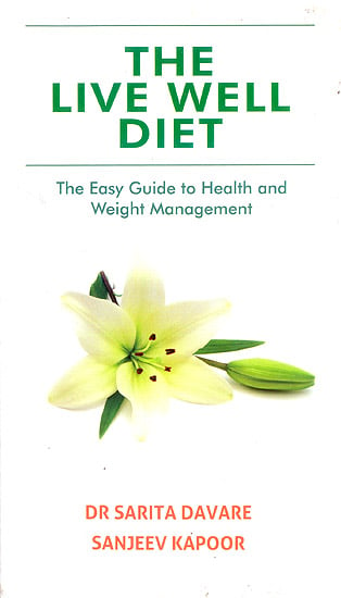 The Live Well Diet (The Easy Guide to Health and Weight Management)