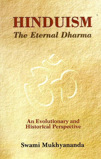 Hinduism: The Eternal Dharma (Reflection on its Evolution, Nature, Principles, and Structure)