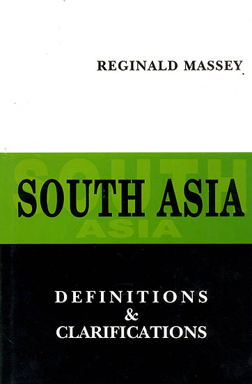 South Asia: Definitions and Clarifications