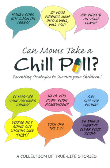 Can Moms Take a Chill Pill? (Parenting Strategies to Survive Your Children!)