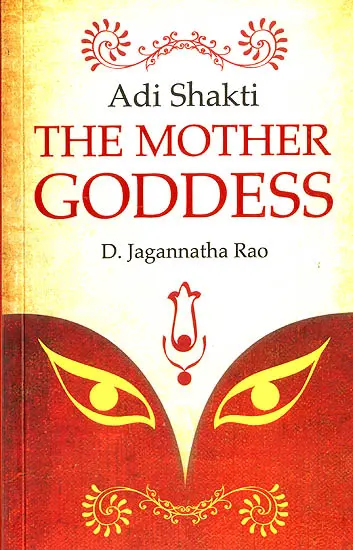 Adi Shakti - The Mother Goddess