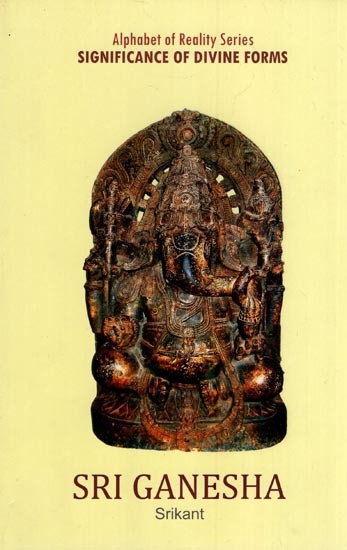 Sri Ganesha (Significance of Divine Forms)