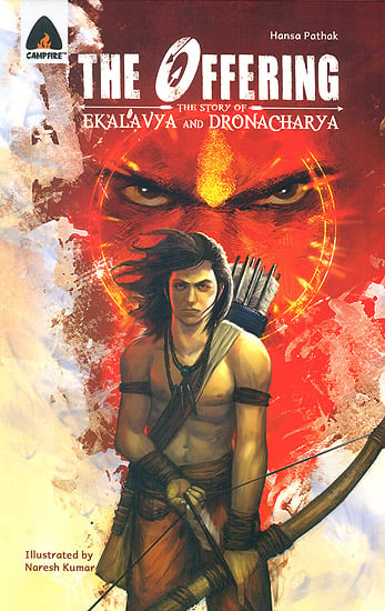 The Offering: The Story of Ekalavya and Dronacharya (Comic)