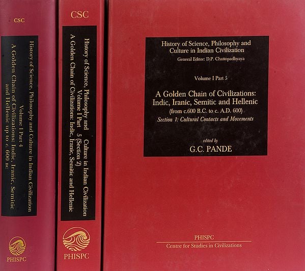A Golden Chain of Civilizations-Indic, Iranic, Semitic and Hellenic (Set of 3 Volumes)