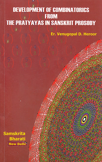 Development of Combinatiorics from The Pratyayas in Sanskrit Prosody