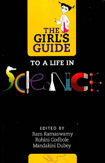 The Girl's Guide to a Life in Science