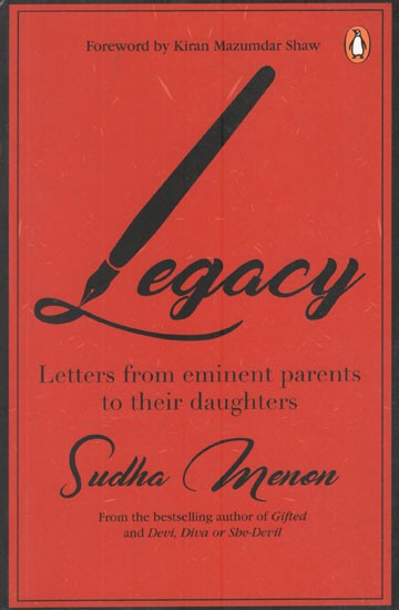 Legacy: Letters From Eminent Parents to Their Daughters