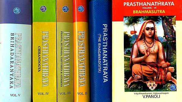 Prasthanatraya (Set of Six Volumes) - The Only Edition with Shankara's Commentary in Sanskrit and Its English Translation