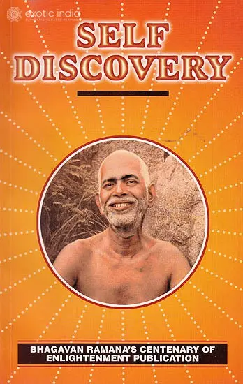 Self Discovery: Understanding The Mind The Ramana Way