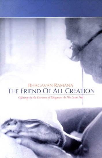 Bhagavan Ramana: The Friend of All