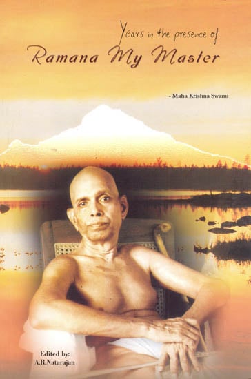 Years in The Presence of Ramana My Master